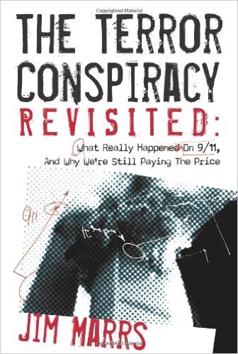 The Terror Conspiracy Revisited - What Really Happened on 911 and Why We're Still Paying the Price - Jim Marrs